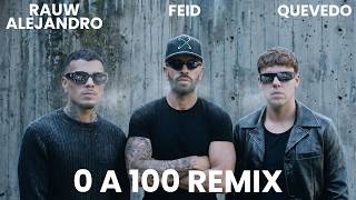 Quevedo, Feid, Rauw Alejandro - 0 A 100 Remix (Official Video)