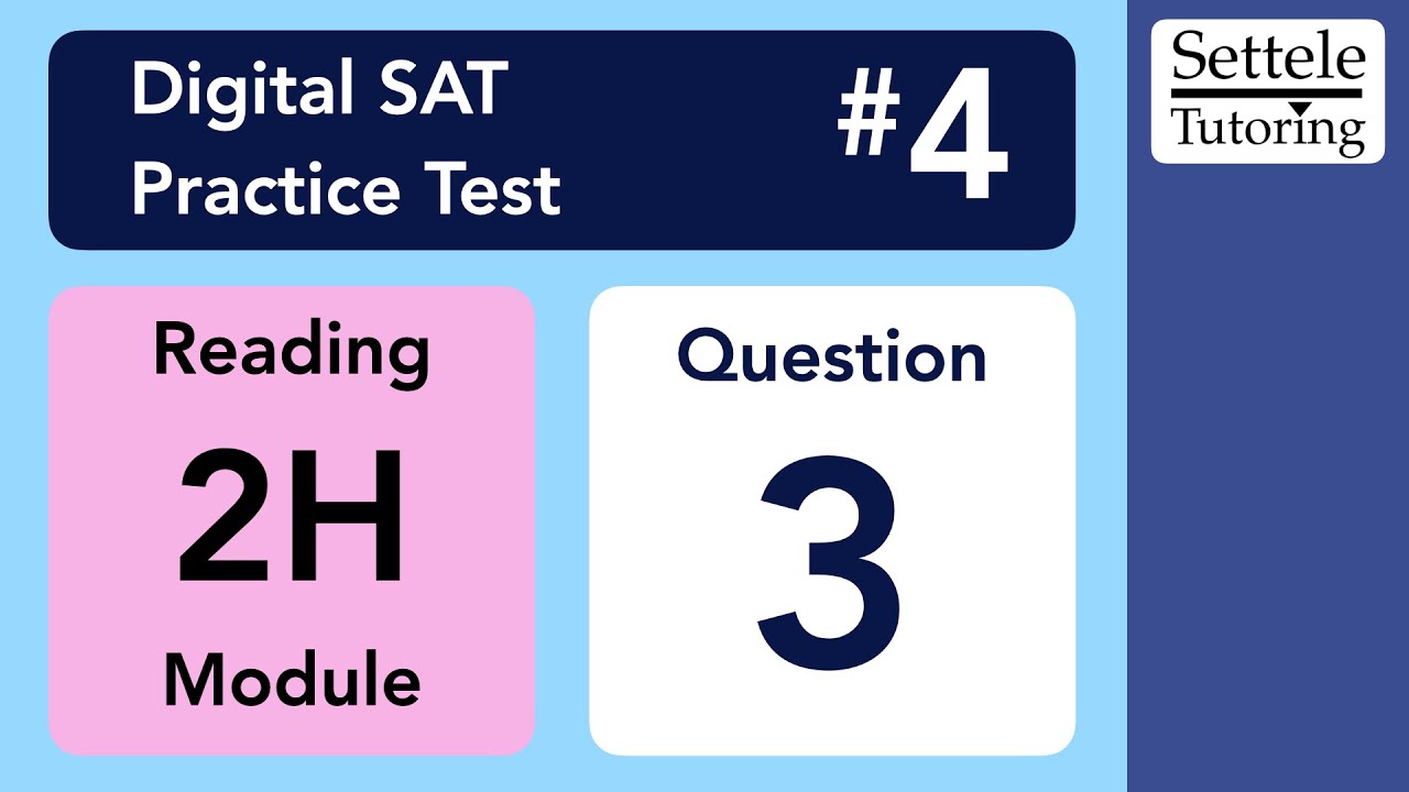 Digital SAT 4, Reading Module 2H, Question 3 (vocab) - YouTube