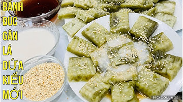 BÁNH ĐÚC GÂN LÁ DỨA KIỂU MỚI,ĐẶC BIỆT Không Cần NƯỚC VÔI,HÀN THE,TRO TÀU , bánh vẫn giòn,Dai Ngon