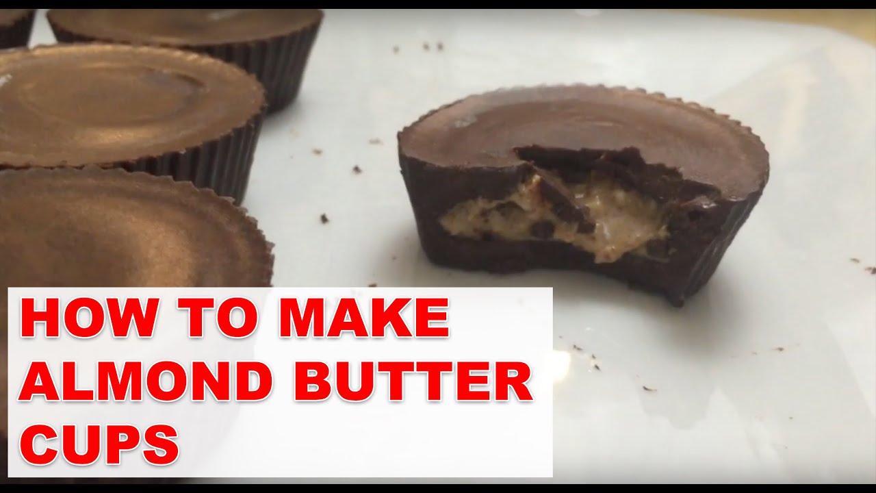 How to Make Healthy Almond Butter Cups YouTube