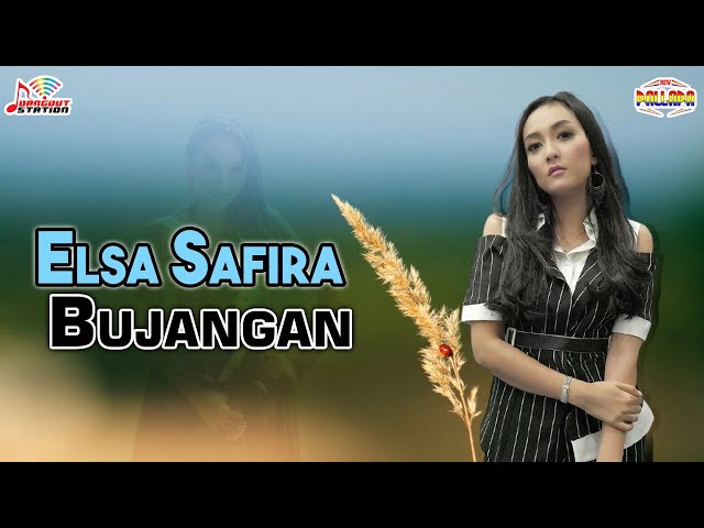 Elsa Safira - Bujangan (Official Music Video) class=