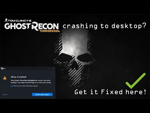 How to fix Ghost Recon Wildlands crashing to desktop