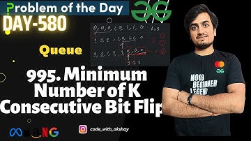D-579 | 995. Minimum Number of K Consecutive Bit Flips | GFG POTD | Problem Of The Day | 27 Sept