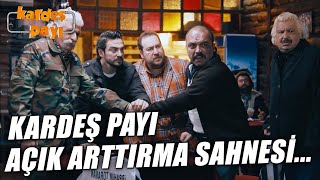 Kardeş Payı Açık Arttırma Sahnesi...