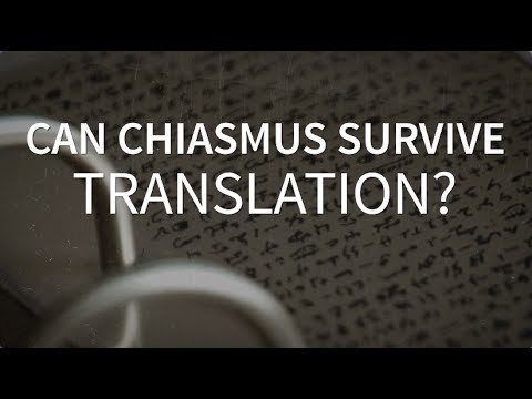Can Chiasmus Survive Translation? (Knowhy #343)
