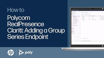 Polycom RealPresence Clariti: Adding a Group Series Endpoint | HP Support
