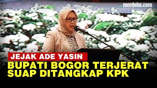 Profil Ade Yasin, Jadi Pengacara Terpilih Bupati Bogor Ditangkap KPK Terkait Suap