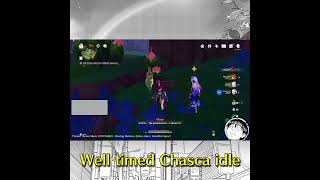 Well timed Chasca idle