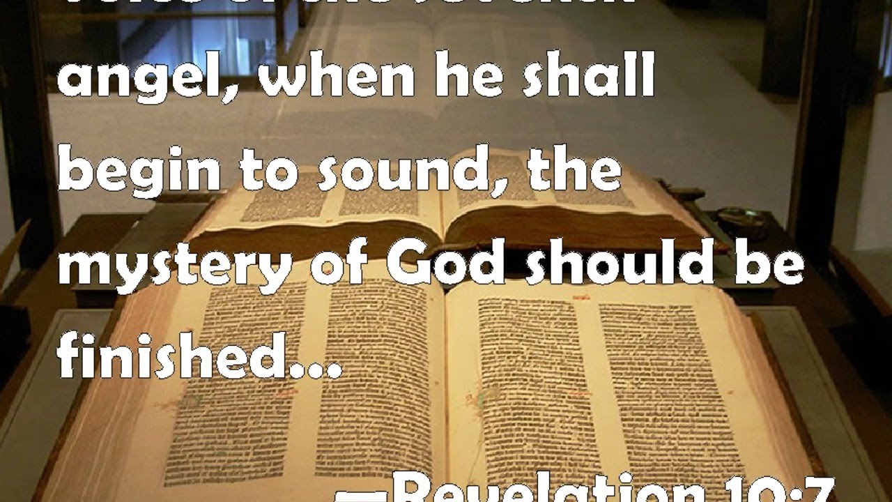 Prophecy: When The Mystery of God is Finished Rev 10:7 - YouTube