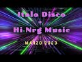 Italo Disco + Hi Nrg Music (Classics) - Marzo &#39;23.