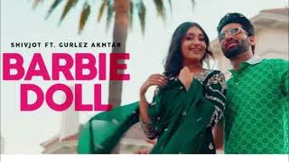 Barbie Doll (Official Song ) Shivjot | Gurlez Akhtar | New Punjabi Song 2023 |#punjabi #punjabisong