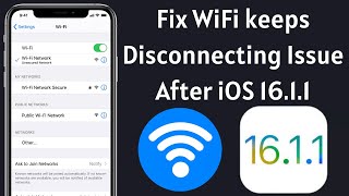 How To Fix WiFi Keeps Disconnecting Issue After iOS 16.1.1 Update Solved