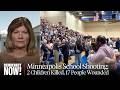 2 Children Killed in Minneapolis School Shooting as Trump Rolls Back Gun Safety Regs