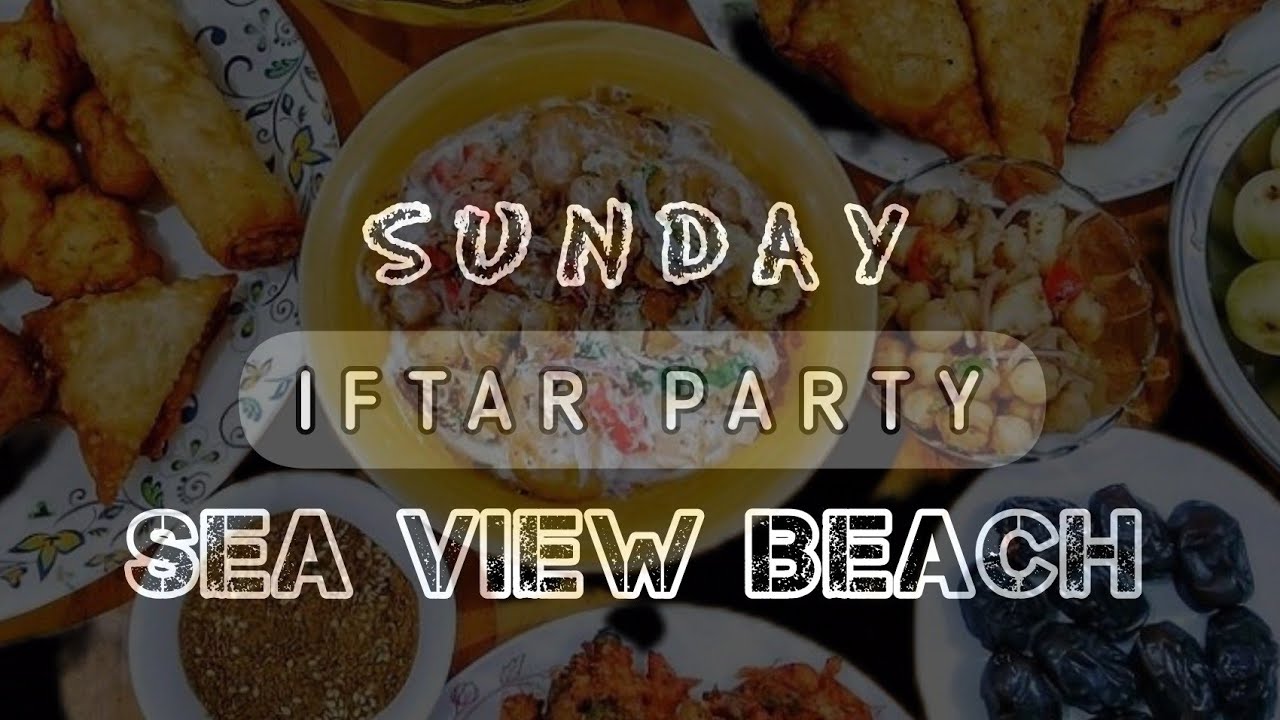 Iftari Vlog|| Sea View Beach|| 22 Iftar|| Naveed Vlog|| 
