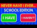 Never have i ever school edition 