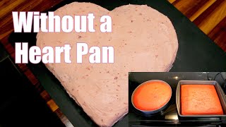 How to make a Strawberry Heart Shaped Cake without a Heart Pan