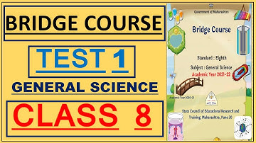 Bridge course Test 1 Science Class 8 I Setu Abhyaskram Test 1 science class 8 I 8th Test 1 solution
