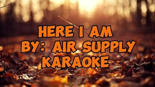 Air Supply - Here I Am -Karaoke