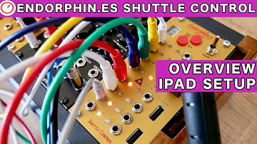 Endorphines Shuttle Control Overview & iPad MIDI Sequencer Setup | SYNTH ANATOMY