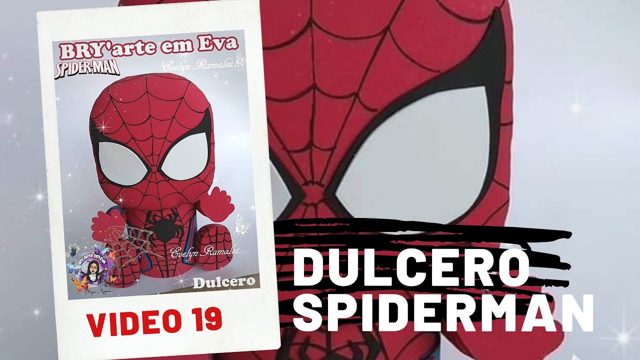 DULCERO SPIDERMAN ?️?️?️( dulcero de foami ) #dulcerospiderman  #manualidadesenfomi - YouTube