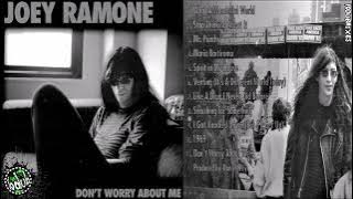 Joey Ramone - Don't Worry About Me