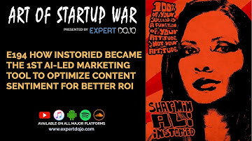 E194 How Instoried became the 1st AI-led marketing tool to optimize content sentiment for better ROI