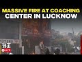 LIVE: Fire broke out at a coaching centre in Lucknow, Firefighting and rescue operations underway