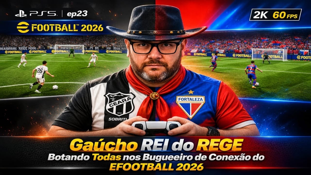 Gaúcho REI do REGE Botando Todas nos Bugueiro de Conexão do EFOOTBALL 2026 em 2K 60 FPS no PS5 ep23