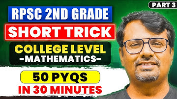 RPSC 2nd Grade Part - 3 | Short Trick | College Level Mathematics | By GP Sir