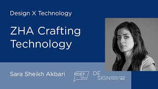 RDEF 24 Session C Design x Technology Part 4/6 Sara Sheikh Akbari