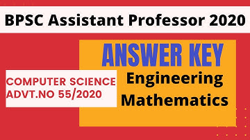 BPSC Assistant Professor Computer Science 2020  Answer Key || Engineering Mathematics ||