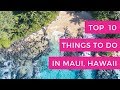 Top 10 Things To Do In Maui Hawaii