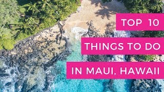 Top 10 Things To Do In Maui Hawaii