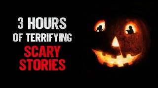 3 Hours Of Scary Horror Stories
