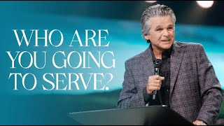 Who Are You Going To Serve? | Jentezen Franklin