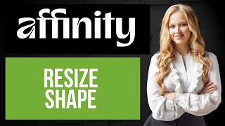 How to Resize Shape in Affinity Designer | Change Shape Appearance