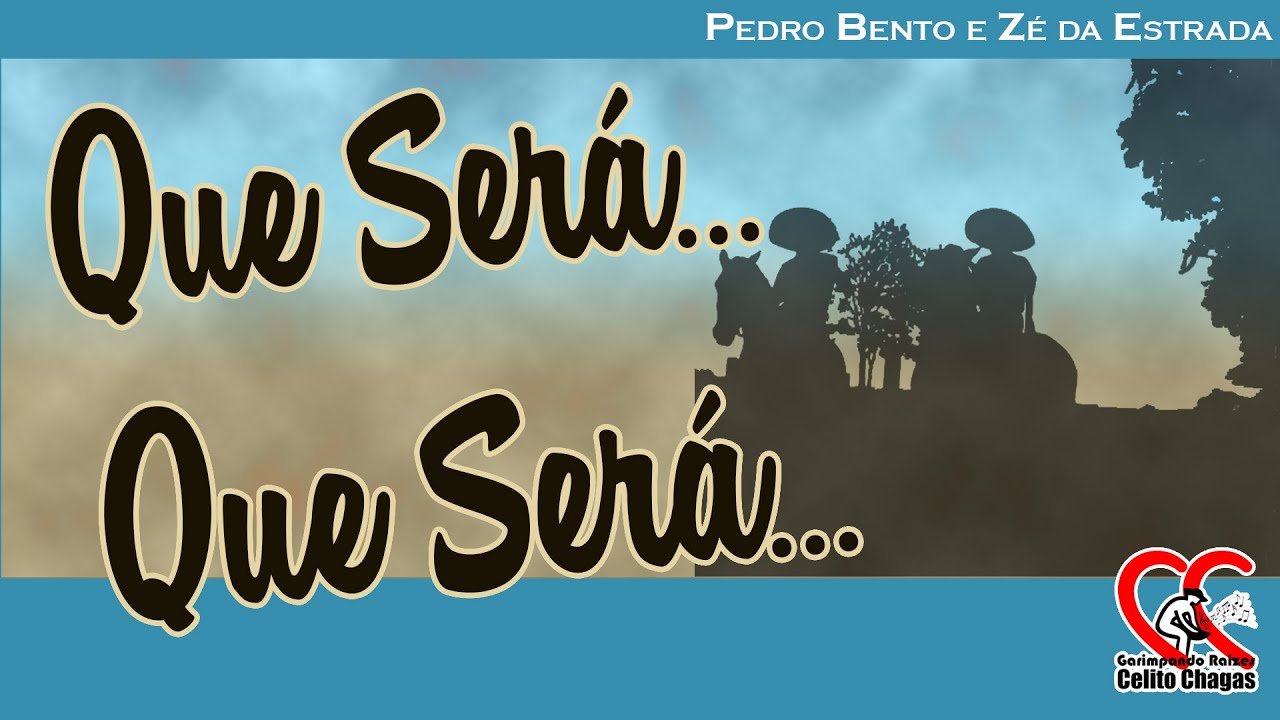 Que Será Que Será - Pedro Bento e Zé da Estrada (1969)