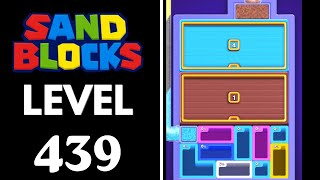 Sand Blocks: Drop Puzzle Level 439 Walkthrough