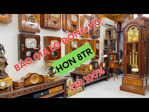 BÁO GIÁ VÀ THỬ CHUÔNG LÔ ĐỒNG HỒ CỔ PHÁP HƠN 8TR ZIN ĐÉT