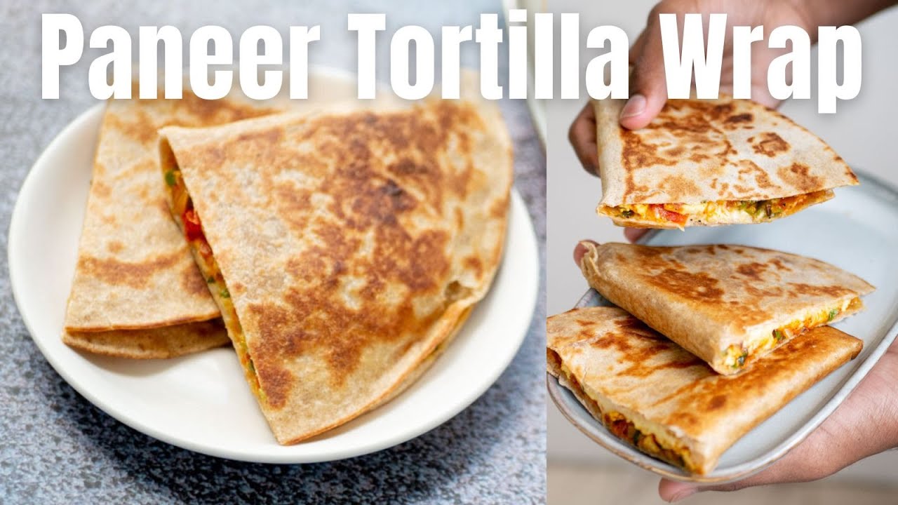Paneer Tortilla Wrap | Easy After-School Snack Recipe | Cheesy Paneer Wrap With Veggies And Spices