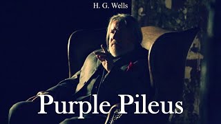 Learn English Through Story - Purple Pileus by H. G. Wells