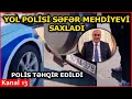 YPX əməkdaşı Səfər Mehdiyevin “Gelandewagen”ini saxladı: Mübahisə yaşandı-“Sən nə həyasız adamsan?”