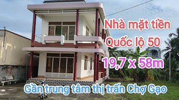 Tập 452♥Bán nhà mặt tiền quốc lộ 50, Huyện Chợ Gạo Tiền Giang
