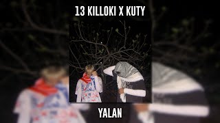 13 Killoki ft. Kuty - Yalan (Speed Up) Resimi