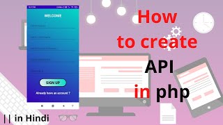 How to create API in PHP || in Hindi 🔥🔥🔥