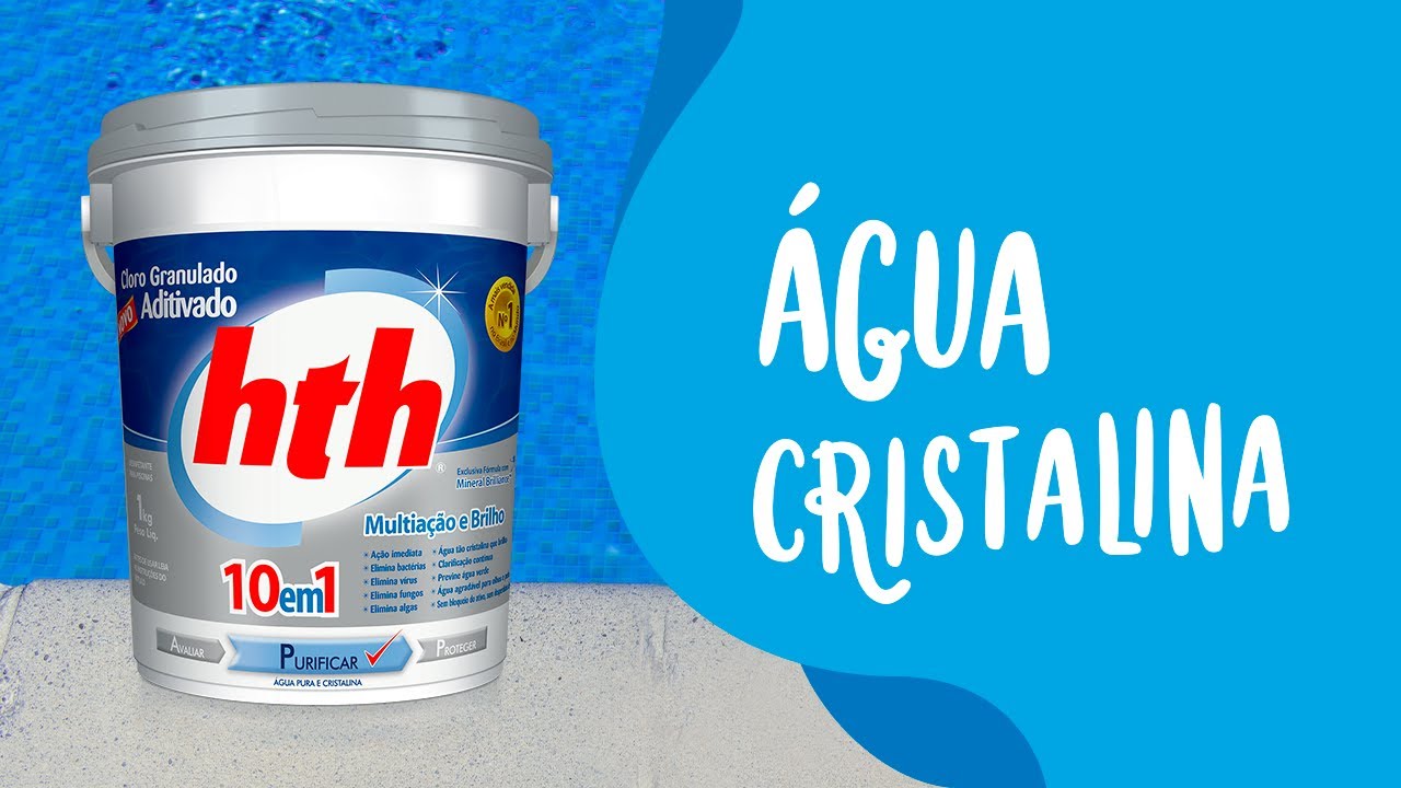 hth® Cloro Aditivado Mineral Brilliance 10em1™ deixa a água da piscina cristalina