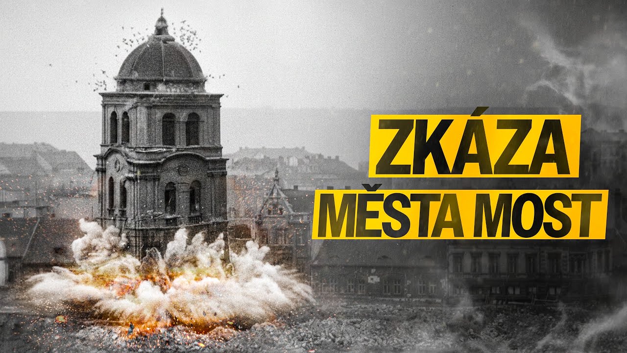 Proč komunisté zdemolovali město Most?