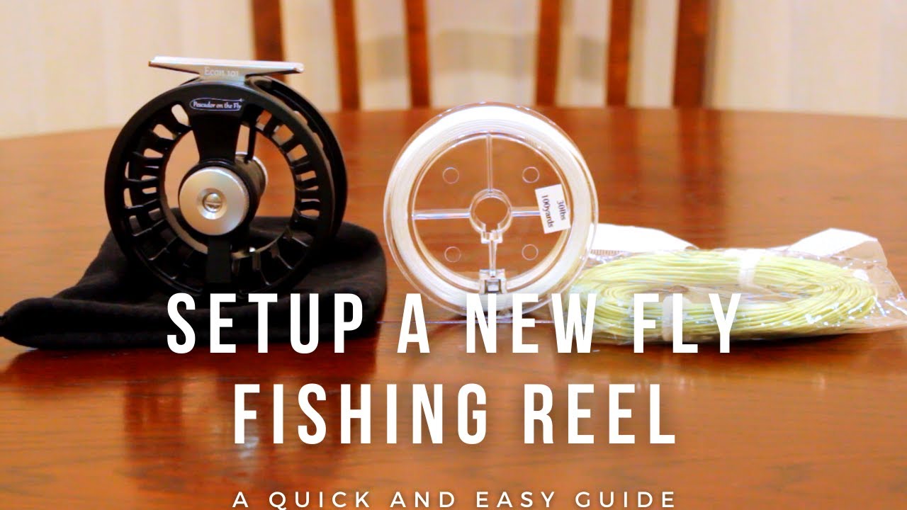 How To Setup a Fly Fishing Reel ~ Bryan Went Fishing