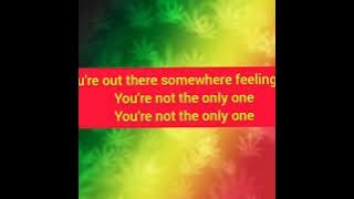 You're Not The Only one - Third World Lyrics (ft Damian Jr. Gong Marley)