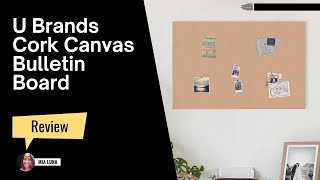 U Brands Frameless Cork Canvas Bulletin Board Review + Installation Tips